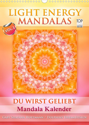 Light Energy Mandalas – Kalender – Vol. 1 (Wandkalender 2022 DIN A3 hoch) von Shayana Hoffmann,  Gaby