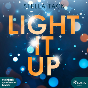 Light it up von Tack,  Stella, Voss,  Sandra
