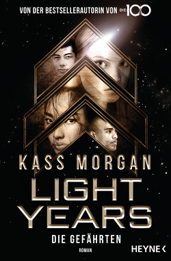Light Years – Die Gefährten von Hofstetter,  Urban, Morgan,  Kass