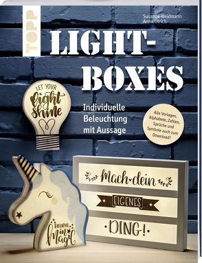 Lightboxes von Ulrich,  Anna, Weidmann,  Susanne