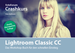 Crashkurs Lightroom Classic CC von Hoffmann,  Peter