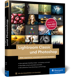 Lightroom Classic und Photoshop von Wolf,  Jürgen