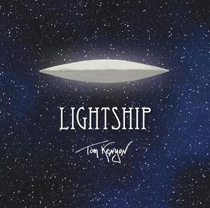 Lightship. Meditative Klänge eines Luftschiffs vom Arkturus von Kenyon,  Tom