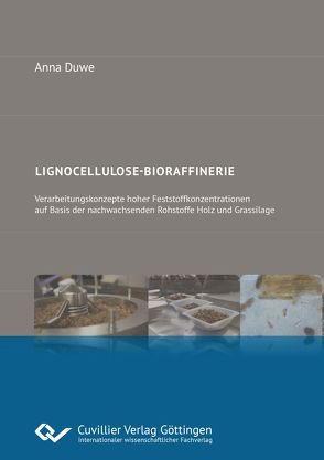 Lignocellulose-Bioraffinerie von Duwe,  Anna