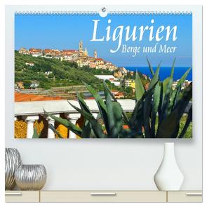 Ligurien – Berge und Meer (hochwertiger Premium Wandkalender 2024 DIN A2 quer), Kunstdruck in Hochglanz von LianeM,  LianeM