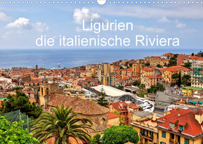 Ligurien – die italienische Riviera (Wandkalender 2022 DIN A3 quer) von Kruse,  Joana