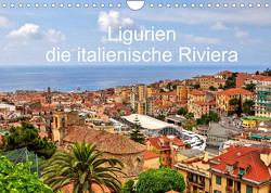 Ligurien – die italienische Riviera (Wandkalender 2023 DIN A4 quer) von Kruse,  Joana