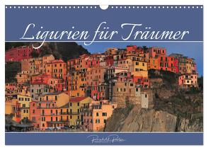 Ligurien für Träumer (Wandkalender 2024 DIN A3 quer), CALVENDO Monatskalender von Ratzer,  Reinhold