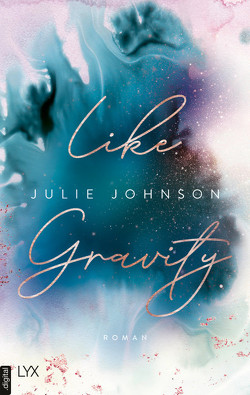Like Gravity von Johnson,  Julie