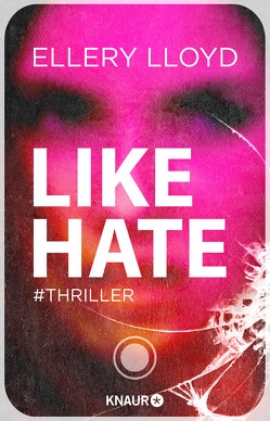 Like / Hate von Lloyd,  Ellery, Wallbaum,  Susanne