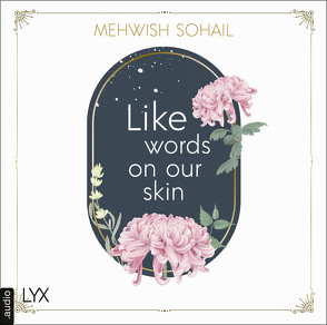 Like words on our skin von Sohail,  Mehwish