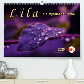 Lila – die mystische Farbe (Premium, hochwertiger DIN A2 Wandkalender 2020, Kunstdruck in Hochglanz) von Roder,  Peter