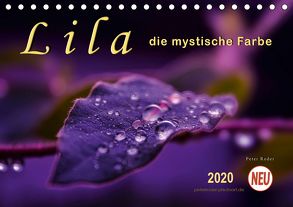 Lila – die mystische Farbe (Tischkalender 2020 DIN A5 quer) von Roder,  Peter