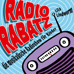 Lila Lindwurm – Radio Rabatz von Orth,  Anders