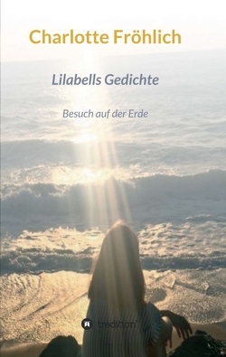 Lilabells Gedichte von Fröhlich,  Charlotte