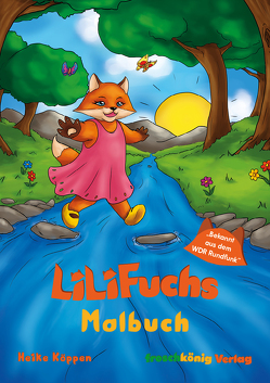 LiLi Fuchs – Malbuch von Köppen,  Heike