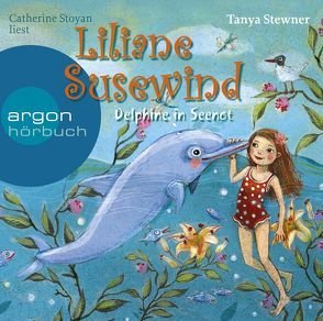 Liliane Susewind – Delphine in Seenot von Stewner,  Tanya, Stoyan,  Catherine