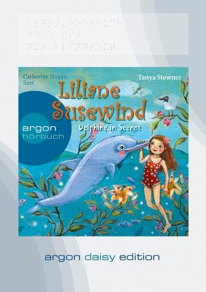 Liliane Susewind – Delphine in Seenot (DAISY Edition) von Stewner,  Tanya, Stoyan,  Catherine