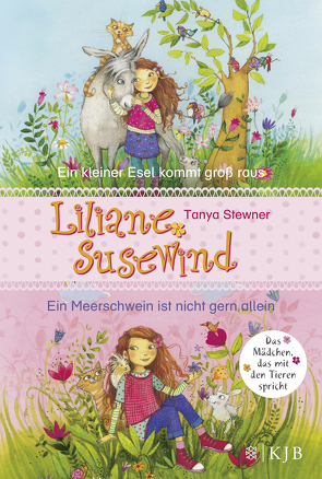 Liliane Susewind. Ein kleiner Esel kommt groß raus & Ein Meerschwein ist nicht gern allein. (Doppelband 1 & 2 für jüngere Leser) von Prechtel,  Florentine, Stewner,  Tanya