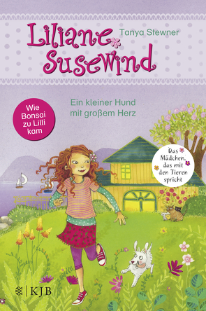 Liliane Susewind – Ein kleiner Hund mit großem Herz von Prechtel,  Florentine, Stewner,  Tanya