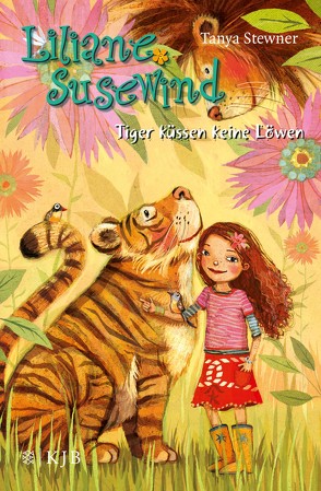 Liliane Susewind – Tiger küssen keine Löwen von Schoeffmann-Davidov,  Eva, Stewner,  Tanya