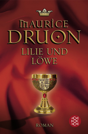 Lilie und Löwe von Druon,  Maurice, Sauter,  Heinz von
