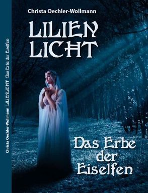 Lilienlicht von Oechler-Wollmann,  Christa