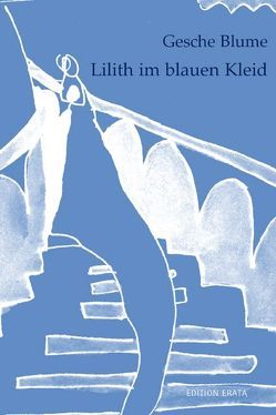 Lilith im blauen Kleid von Blume,  Gesche, Frauendorf,  Anna H