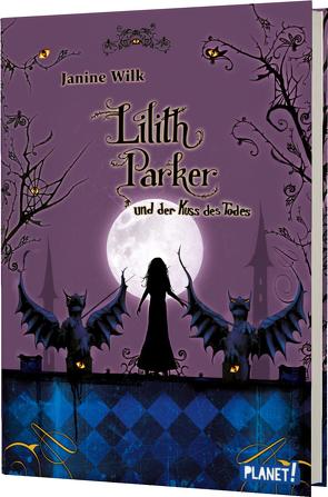 Lilith Parker 2: und der Kuss des Todes von Gibbs,  Christopher, Wilk,  Janine
