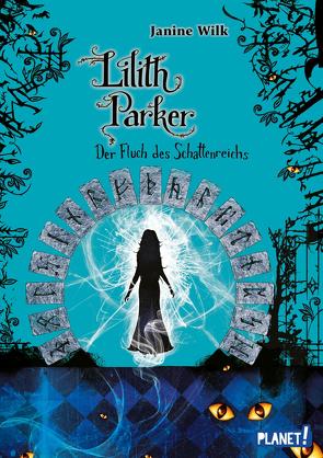 Lilith Parker 5: Der Fluch des Schattenreichs von Gibbs,  Christopher, Wilk,  Janine