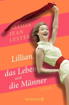 Lillian, das Leben und die Männer von Bonné,  Eva, Lester,  Alison Jean