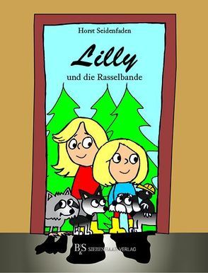 Lilly und die Rasselbande von Seidenfaden,  Horst