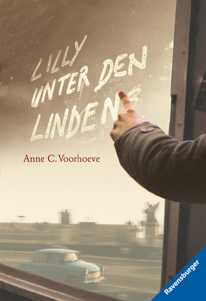Lilly unter den Linden von Voorhoeve,  Anne C.