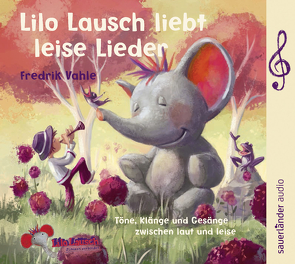 Lilo Lausch liebt leise Lieder von Haas,  Cornelia, Vahle,  Fredrik