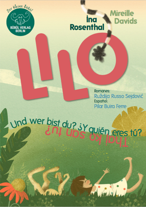 Lilo – Und wer bist du? Y quién eres tu? Thaij ko san tu? von Buria Ferre,  Pilar, Davids,  Mireille, Rosenthal,  Ina, Sejdovic,  Ruzdija Russo