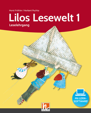 Lilos Lesewelt 1 / Lilos Lesewelt 1, Leselehrgang von Fröhler,  Horst, Goedelt,  Marion, Puchta,  Herbert
