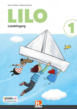 Lilos Lesewelt 1 / LILO 1, Leselehrgang (zweiteilig) von Fröhler,  Horst, Goedelt,  Marion, Puchta,  Herbert