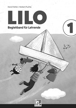 Lilos Lesewelt 1 / LILO 1 (LP 2023) | Begleitband für Lehrende von Fröhler,  Horst, Puchta,  Herbert