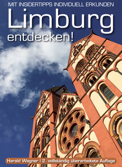 „Limburg entdecken!“ von Wagner,  Harald