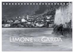 Limone sul Garda schwarzweiß (Tischkalender 2024 DIN A5 quer), CALVENDO Monatskalender von Herzog,  www.bild-erzaehler.com,  Thomas