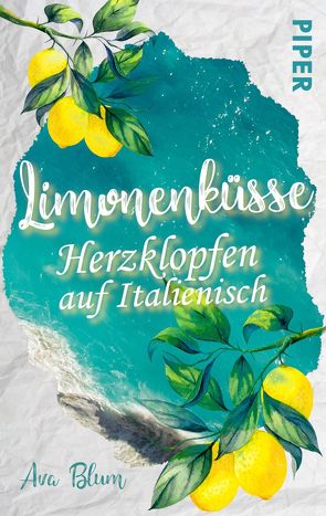 Limonenküsse – Herzklopfen auf Italienisch von Blum,  Ava