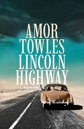 Lincoln Highway von Höbel,  Susanne, Towles,  Amor
