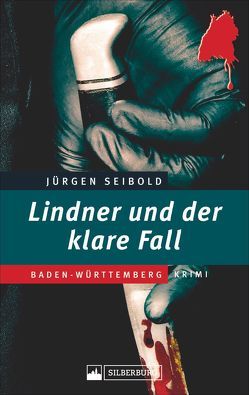 Lindner und der klare Fall von Seibold,  Jürgen