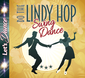 Lindy Hop – Swing Dance von ZYX Music GmbH & Co. KG