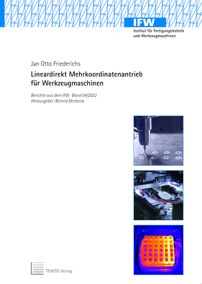 Lineardirekt Mehrkoordinatenantrieb für Werkzeugmaschinen von Denkena,  Berend, Friederichs,  Jan Otto