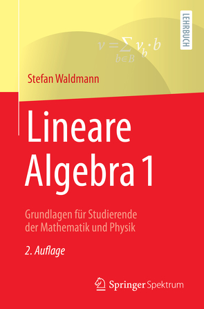 Lineare Algebra 1 von Waldmann,  Stefan
