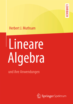 Lineare Algebra von Muthsam,  Herbert J.