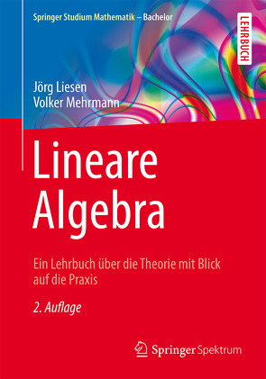 Lineare Algebra von Liesen,  Jörg, Mehrmann,  Volker