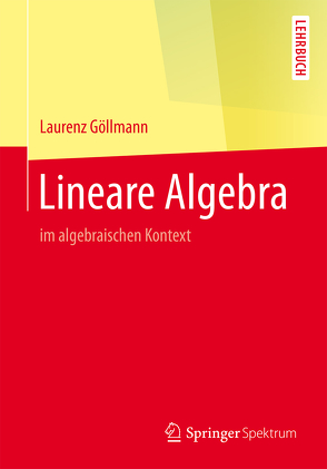 Lineare Algebra von Göllmann,  Laurenz