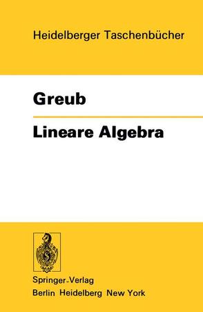 Lineare Algebra von Greub,  Werner